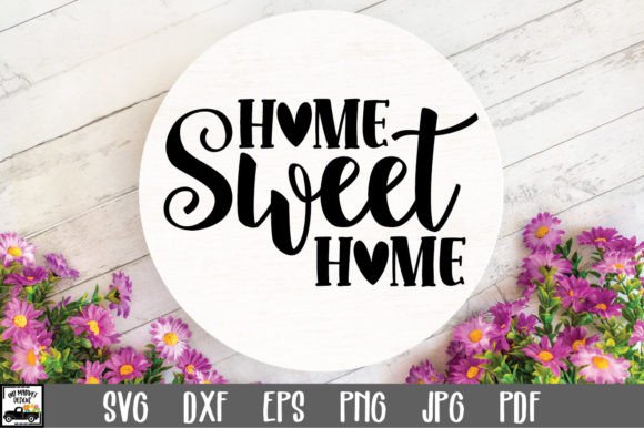 Download Home Sweet Home SVG File - Home sweet home Collection